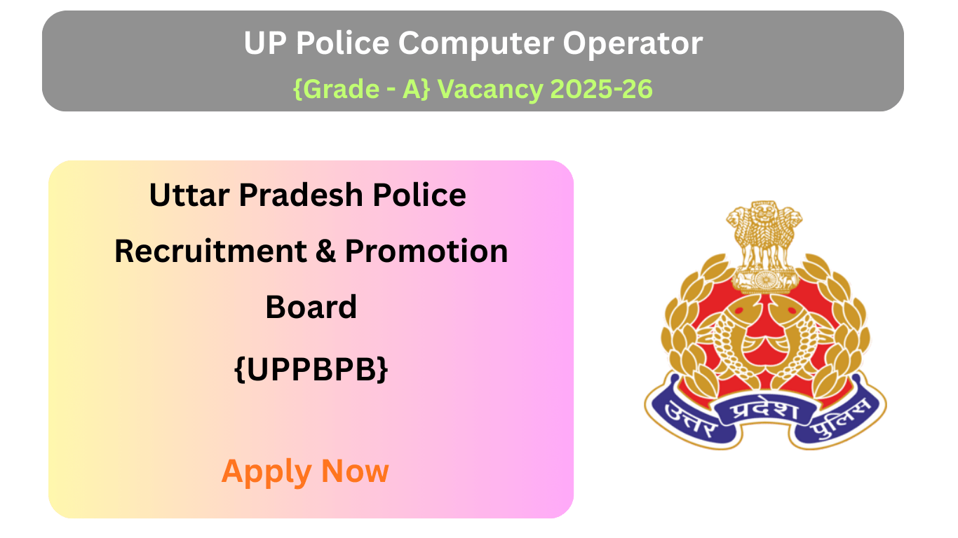 UP Police Computer Operator Grade-A Recruitment 2025 - MERA CSC